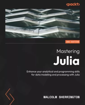 کتاب Mastering Julia ویرایش دوم