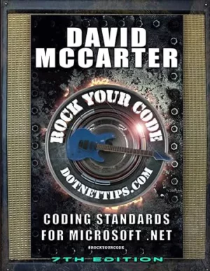 کتاب Rock Your Code: Coding Standards for Microsoft .NET ویرایش هفتم