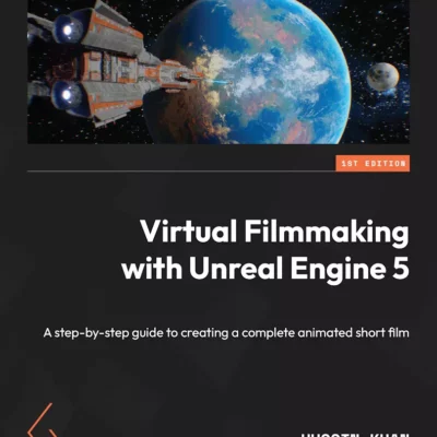 کتاب Virtual Filmmaking with Unreal Engine 5