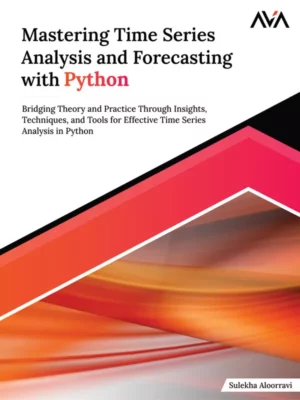 کتاب Mastering Time Series Analysis and Forecasting with Python