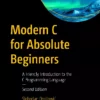 کتاب Modern C for Absolute Beginners ویرایش دوم