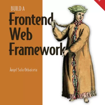 کتاب Build a Frontend Web Framework