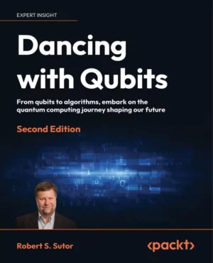 کتاب Dancing with Qubits ویرایش دوم