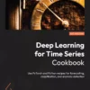 کتاب Deep Learning for Time Series Cookbook