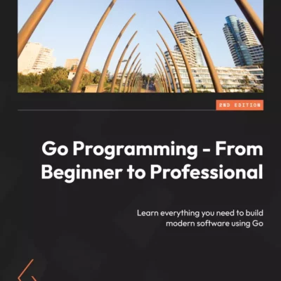 کتاب Go Programming – From Beginner to Professional ویرایش دوم