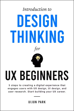 کتاب Introduction to Design Thinking for UX Beginners