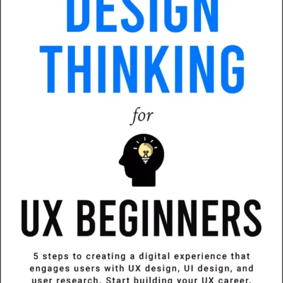 کتاب Introduction to Design Thinking for UX Beginners