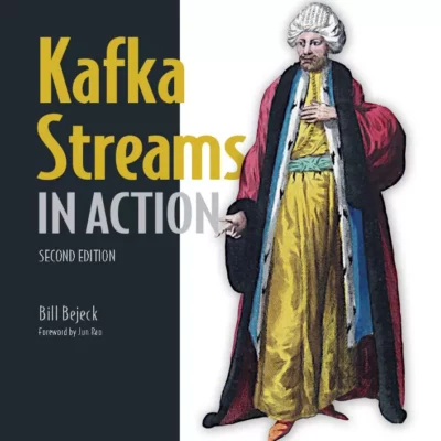کتاب Kafka Streams in Action ویرایش دوم