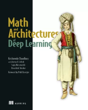 کتاب Math and Architectures of Deep Learning