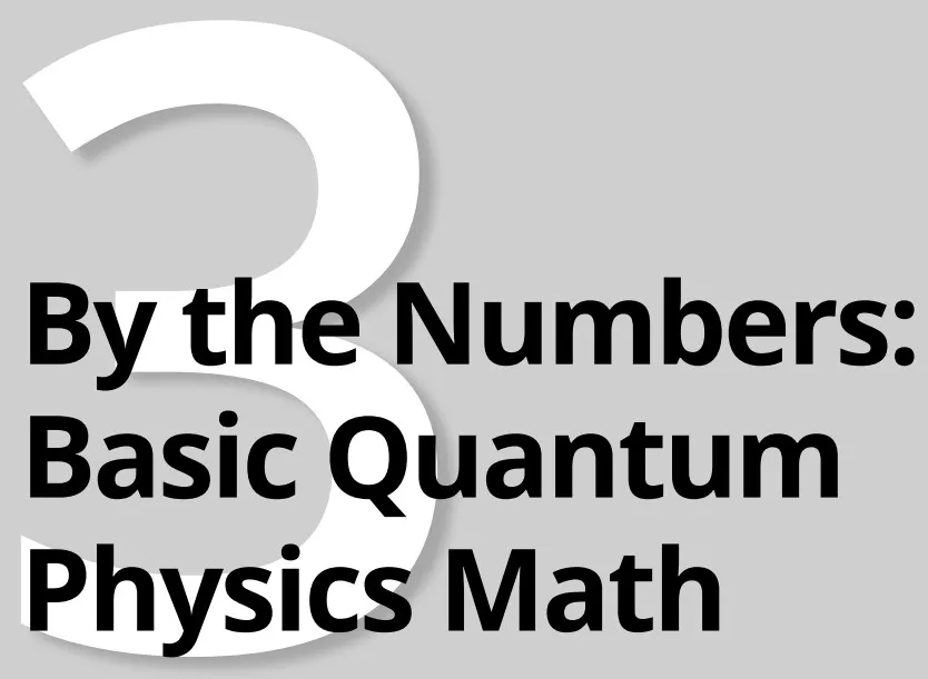 بخش 3 کتاب Quantum Physics For Dummies ویرایش سوم
