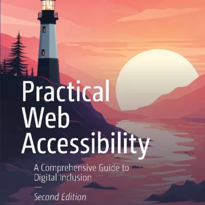 کتاب Practical Web Accessibility ویرایش دوم
