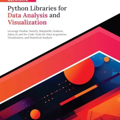 کتاب Ultimate Python Libraries for Data Analysis and Visualization