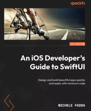 کتاب An iOS Developer’s Guide to SwiftUI