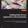 کتاب Building Data-Driven Applications with LlamaIndex