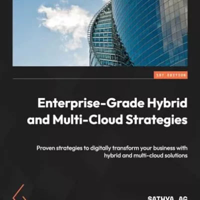 کتاب Enterprise-Grade Hybrid and Multi-Cloud Strategies