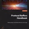 کتاب Protocol Buffers Handbook