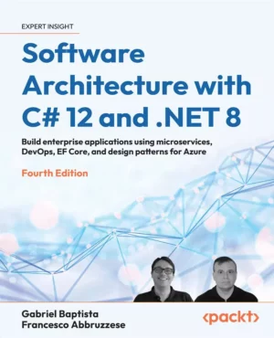 کتاب Software Architecture with C# 12 and .NET 8 ویرایش چهارم