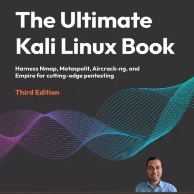 کتاب The Ultimate Kali Linux Book ویرایش سوم