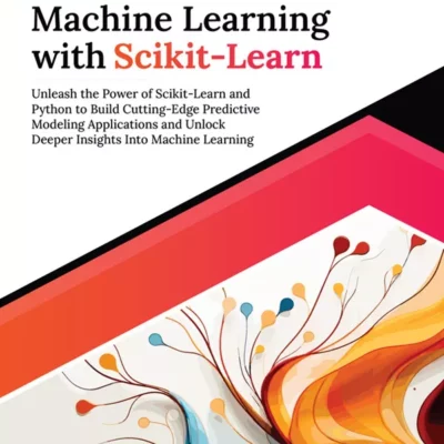 کتاب Ultimate Machine Learning with Scikit-Learn