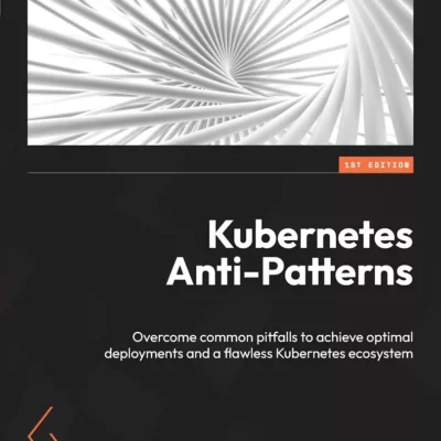 کتاب Kubernetes Anti-Patterns