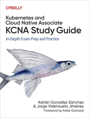 کتاب Kubernetes and Cloud Native Associate (KCNA) Study Guide