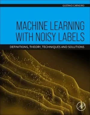 کتاب Machine Learning with Noisy Labels