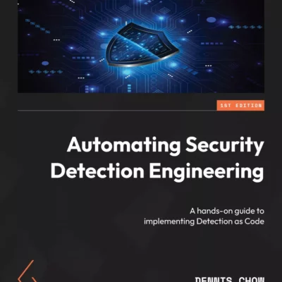 کتاب Automating Security Detection Engineering