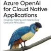 کتاب Azure OpenAI Service for Cloud Native Applications