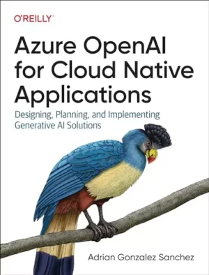 کتاب Azure OpenAI Service for Cloud Native Applications