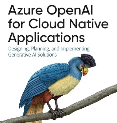 کتاب Azure OpenAI Service for Cloud Native Applications