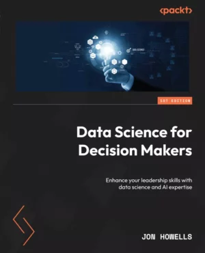 کتاب Data Science for Decision Makers