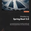 کتاب Mastering Spring Boot 3.0