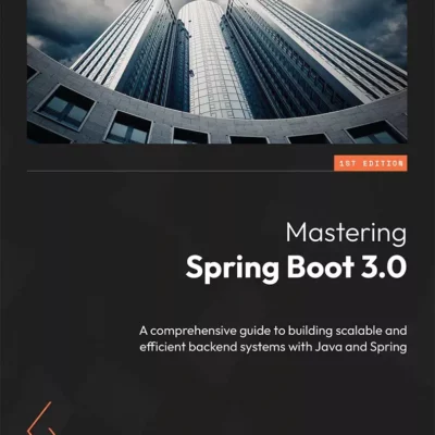 کتاب Mastering Spring Boot 3.0
