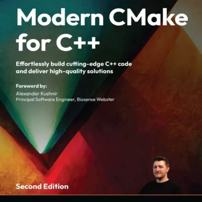 کتاب Modern CMake for C++ ویرایش دوم