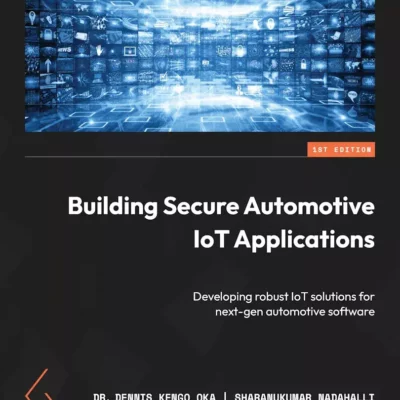 کتاب Building Secure Automotive IoT Applications