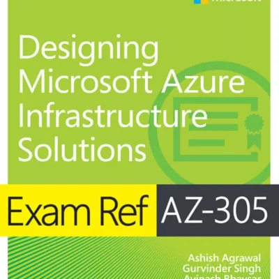 کتاب Exam Ref AZ-305 Designing Microsoft Azure Infrastructure Solutions