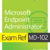 کتاب Exam Ref MD-102 Microsoft Endpoint Administrator