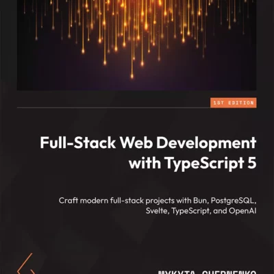 کتاب Full-Stack Web Development with TypeScript 5