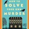 کتاب How to Solve Your Own Murder