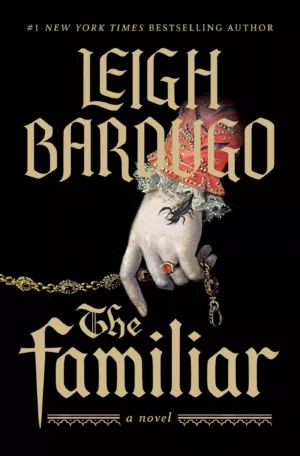 کتاب The Familiar by Leigh Bardugo