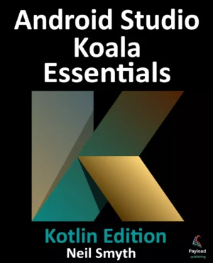 کتاب Android Studio Koala Essentials – Kotlin Edition