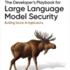 کتاب The Developer’s Playbook for Large Language Model Security