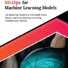 کتاب Ultimate MLOps for Machine Learning Models