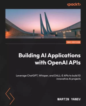 کتاب Building AI Applications with OpenAI APIs