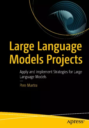 کتاب Large Language Models Projects