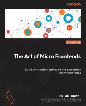 کتاب The Art of Micro Frontends ویرایش دوم