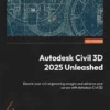 کتاب Autodesk Civil 3D 2025 Unleashed