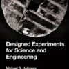 کتاب Designed Experiments for Science and Engineering