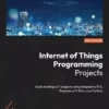 کتاب Internet of Things Programming Projects ویرایش دوم