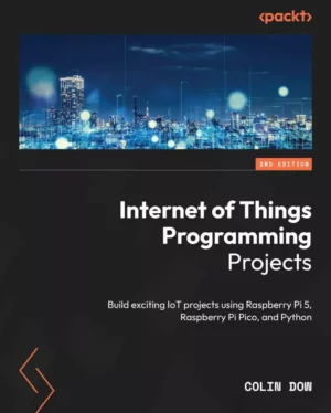 کتاب Internet of Things Programming Projects ویرایش دوم